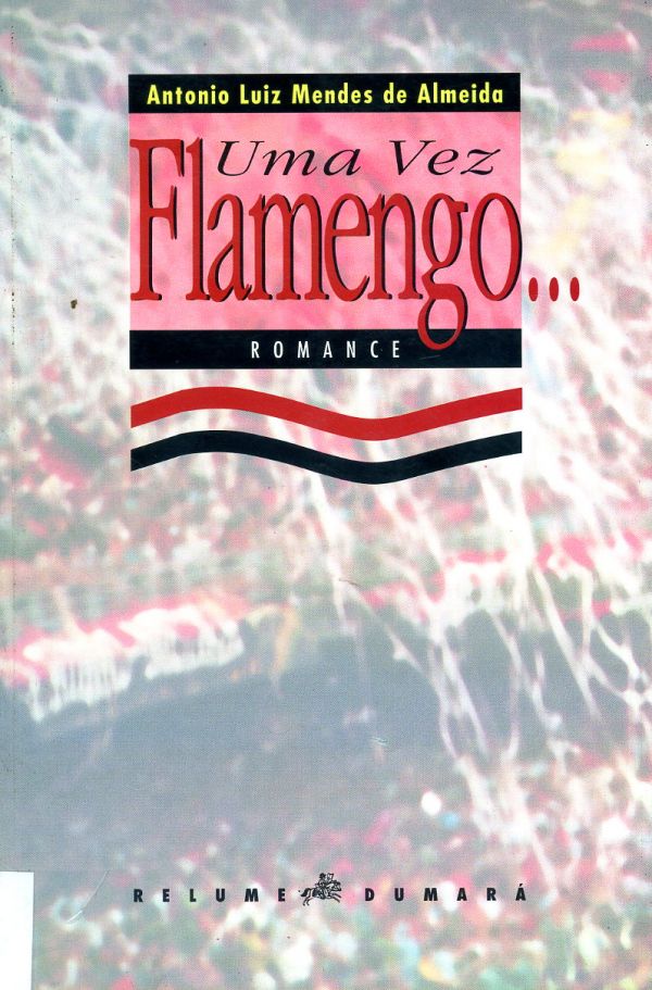 Uma vez Flamengo... - 797 ALM